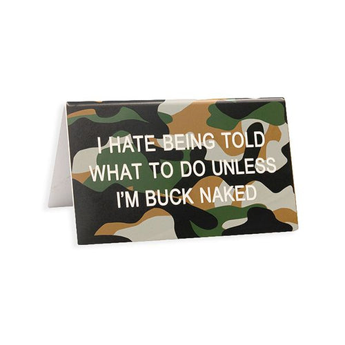 Hate Being Told What to Do Unless I'm Buck Naked Funny Desk Sign