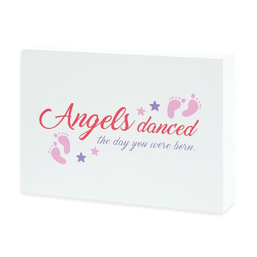 Angels Danced on the Day You Were Born New Baby Girl Sign