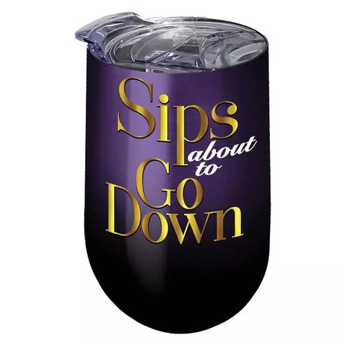 Sips About To Go Down Wine Travel Cup