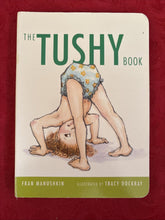 Load image into Gallery viewer, Tushy Book by Fran Manushkin (2011, Children's Board Books)
