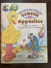 Load image into Gallery viewer, Sesame Street Circus of Opposites : Featuring Jim Henson's Sesame Street Muppets
