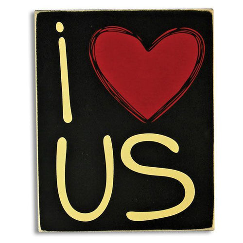 I Love Us Wooden Sign