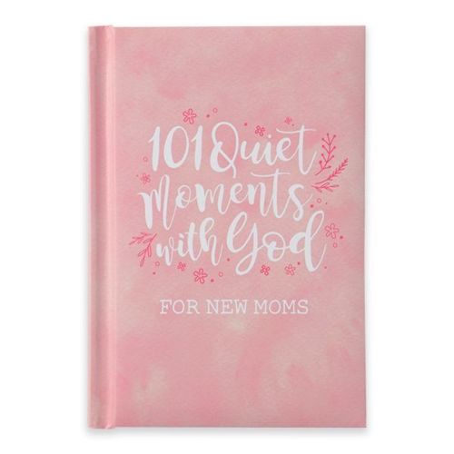 101 Quiet Moments with God for New Moms