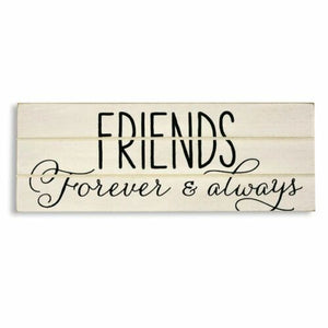 Friends Forever & Always Wood Slat Sign