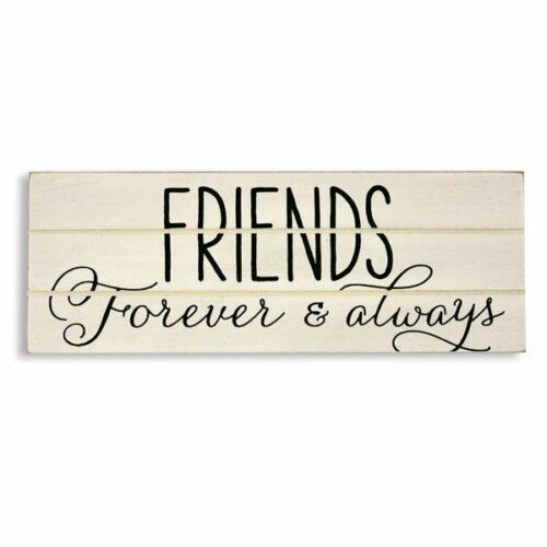 Friends Forever & Always Wood Slat Sign